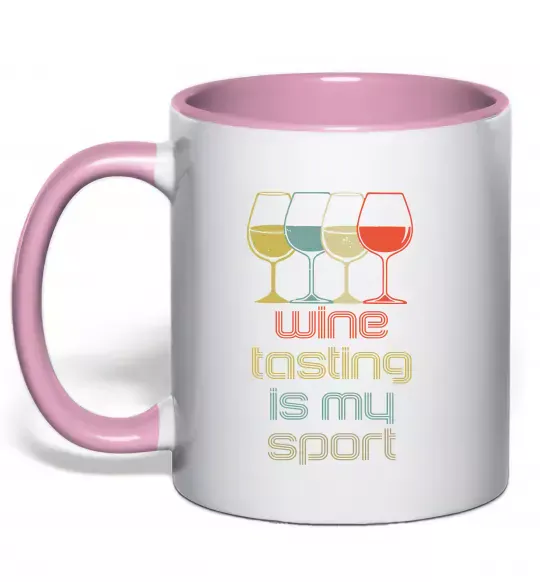 Чашка с цветной ручкой Wine tasting is my sport Нежно розовый фото