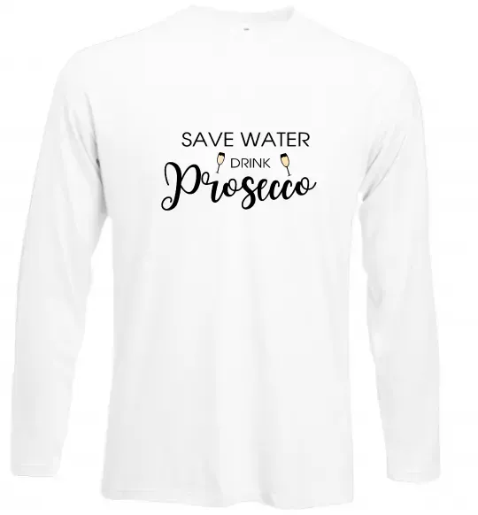 Лонгслив Save water, drink prosecco Белый фото