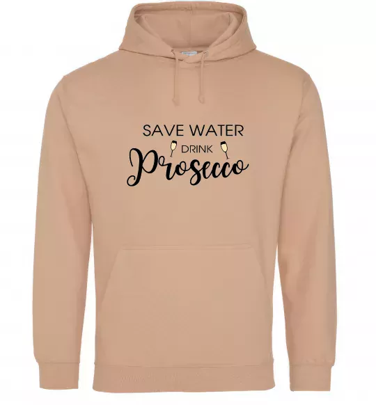 Мужская толстовка (худи) Save water, drink prosecco Песочный фото