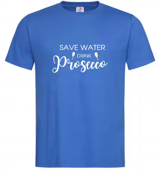 Чоловіча футболка Save water, drink prosecco Яскраво-синій фото