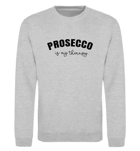 Свитшот Prosseco is my therapy Серый меланж фото