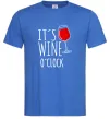 Мужская футболка It`s wine o`clock Ярко-синий Мужская футболка It`s wine o`clock Ярко-синий фото