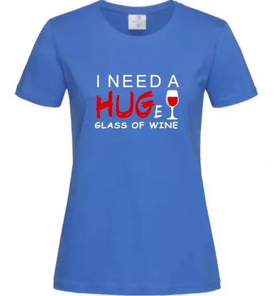 Женская футболка Huge glass of wine Ярко-синий фото