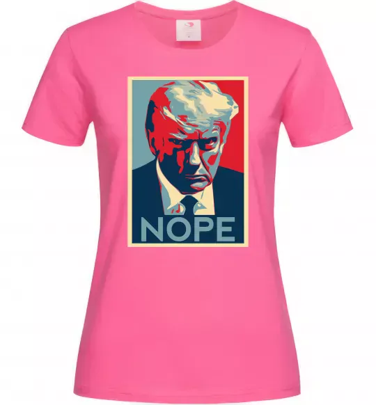 Женская футболка Trump Nope Ярко-розовый фото