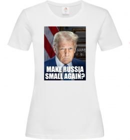Жіноча футболка Make russia small? Трамп Жіноча футболка Make russia small? Трамп