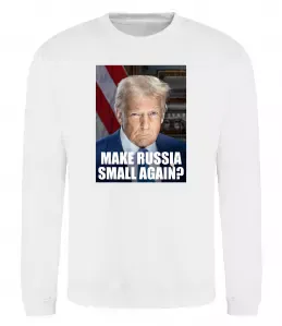 Свитшот Make russia small? Трамп Белый фото