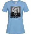 Жіноча футболка Donald Trump Not guilty Блакитний Жіноча футболка Donald Trump Not guilty Блакитний фото