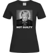 Жіноча футболка Donald Trump Not guilty Чорний Жіноча футболка Donald Trump Not guilty Чорний фото