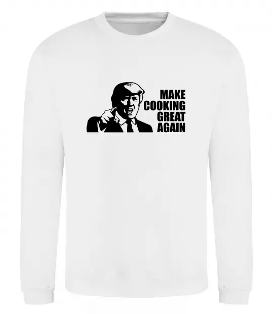 Світшот Make cooking great again Білий фото