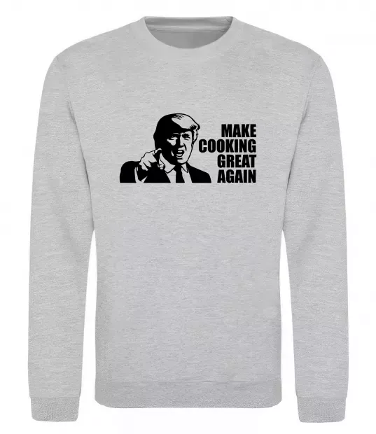 Світшот Make cooking great again Сірий меланж фото