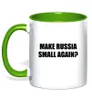 Чашка с цветной ручкой Make russia small again? Зеленый фото