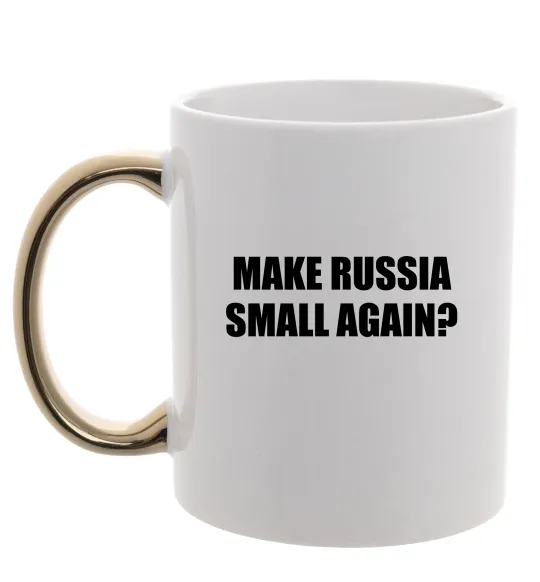 Чашка с цветной ручкой Make russia small again? Золото фото