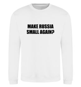 Свитшот Make russia small again?