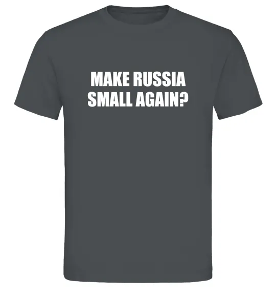 Мужская футболка Make russia small again? Графит фото