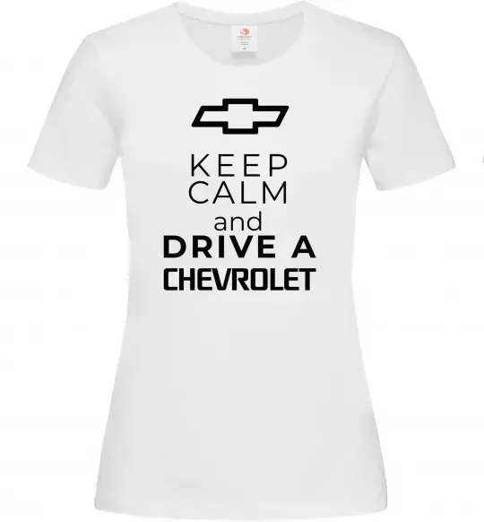 Жіноча футболка Keep calm and drive a Chevrolet Білий фото