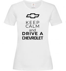 Женская футболка Keep calm and drive a Chevrolet Женская футболка Keep calm and drive a Chevrolet