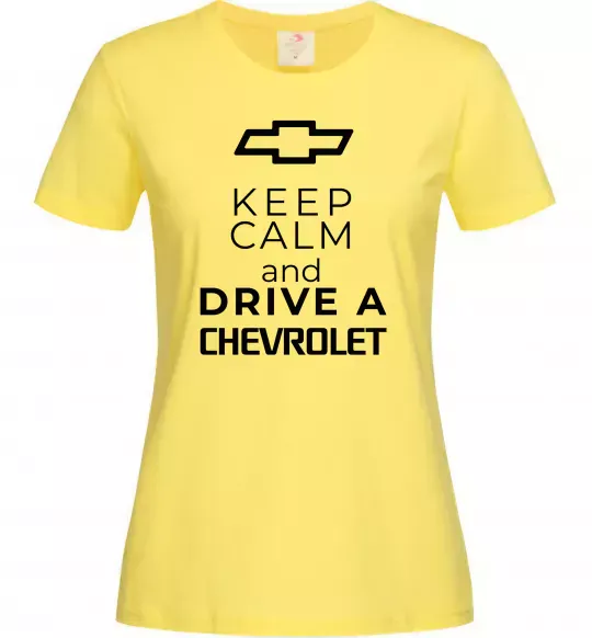 Жіноча футболка Keep calm and drive a Chevrolet Лимонний фото