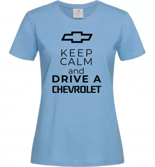 Жіноча футболка Keep calm and drive a Chevrolet Блакитний фото