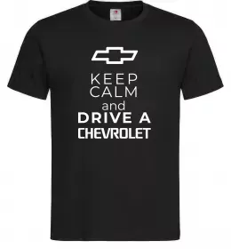 Мужская футболка Keep calm and drive a Chevrolet Черный Мужская футболка Keep calm and drive a Chevrolet Черный фото