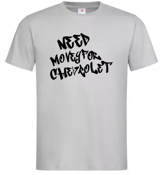 Чоловіча футболка Need money for Chevrolet Сірий фото