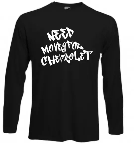 Лонгслив Need money for Chevrolet Черный фото