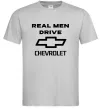 Чоловіча футболка Real man drive Chevrolet Сірий фото