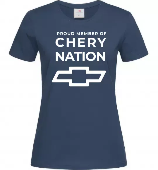 Женская футболка Proud member of chery nation Темно-синий фото