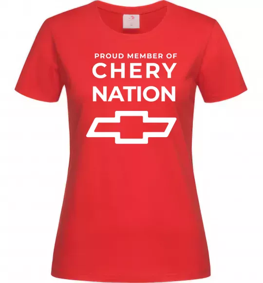 Женская футболка Proud member of chery nation Красный фото