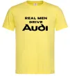 Мужская футболка Real man drive Audi Лимонный Мужская футболка Real man drive Audi Лимонный фото