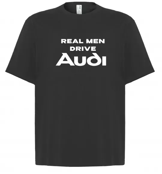 Футболка Оверсайз Real man drive Audi Черный фото