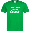 Мужская футболка Real man drive Audi Зеленый Мужская футболка Real man drive Audi Зеленый фото