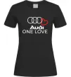Жіноча футболка Audi One love Чорний Жіноча футболка Audi One love Чорний фото