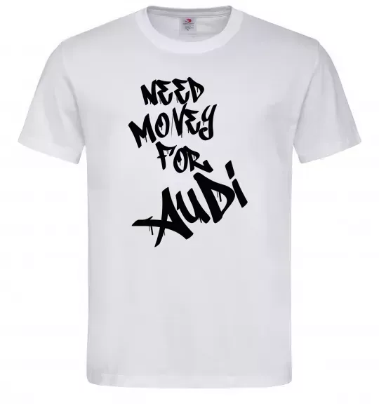 Чоловіча футболка Need money for Audi Білий фото