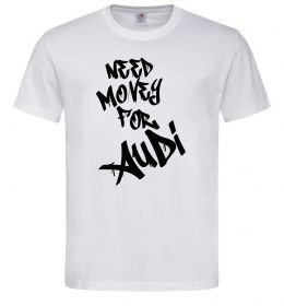 Мужская футболка Need money for Audi