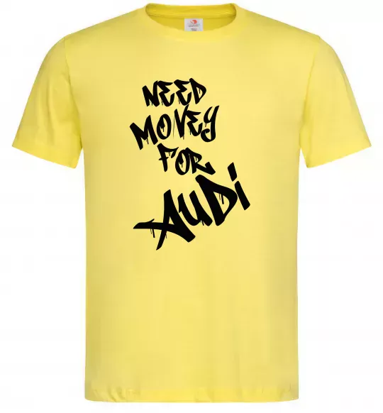 Чоловіча футболка Need money for Audi Лимонний фото