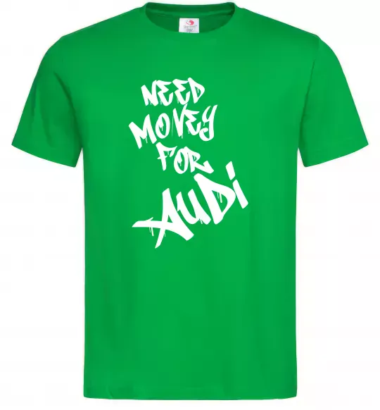 Чоловіча футболка Need money for Audi Зелений фото