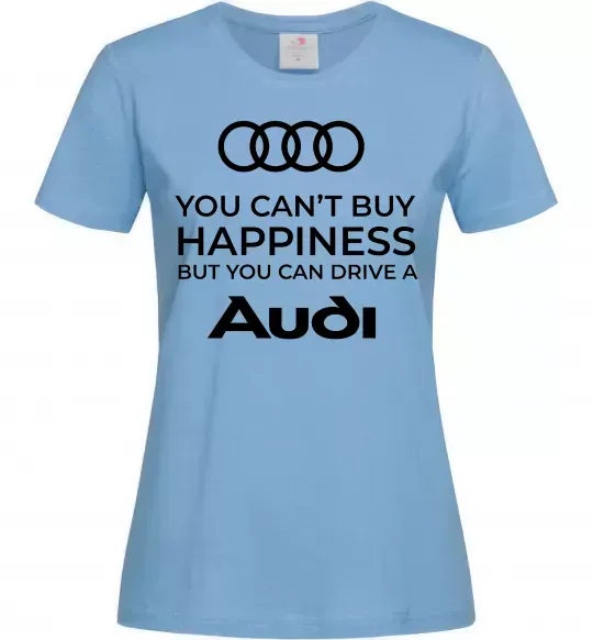 Женская футболка You can drive Audi Голубой фото