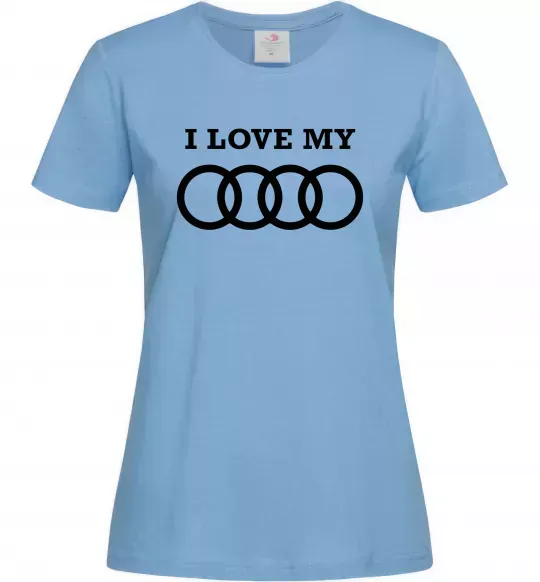 Жіноча футболка I love my Audi Блакитний фото