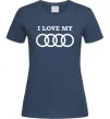 Жіноча футболка I love my Audi Темно-синій Жіноча футболка I love my Audi Темно-синій фото