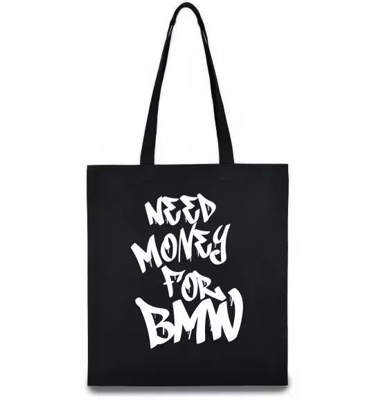 Эко-сумка Need money for BMW Черный фото