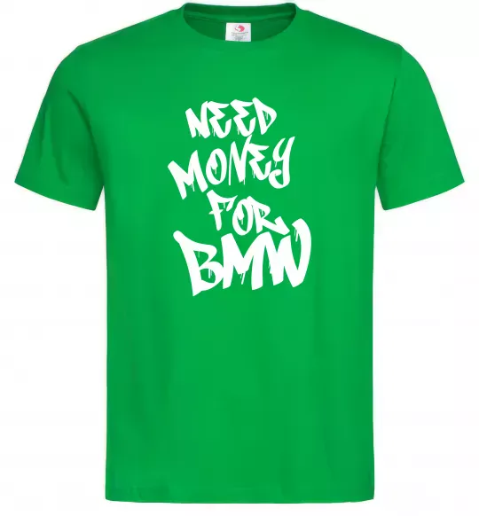 Мужская футболка Need money for BMW Зеленый фото