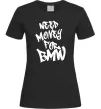 Женская футболка Need money for BMW Черный Женская футболка Need money for BMW Черный фото
