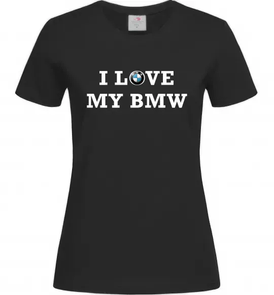 Женская футболка I love my BMW Черный фото