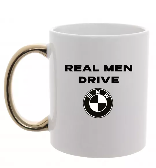 Чашка с цветной ручкой Real men drive BMW Золото фото