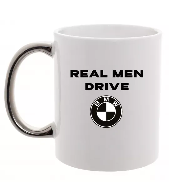 Чашка с цветной ручкой Real men drive BMW Серебро фото