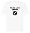 Футболка Оверсайз Real men drive BMW Белый фото