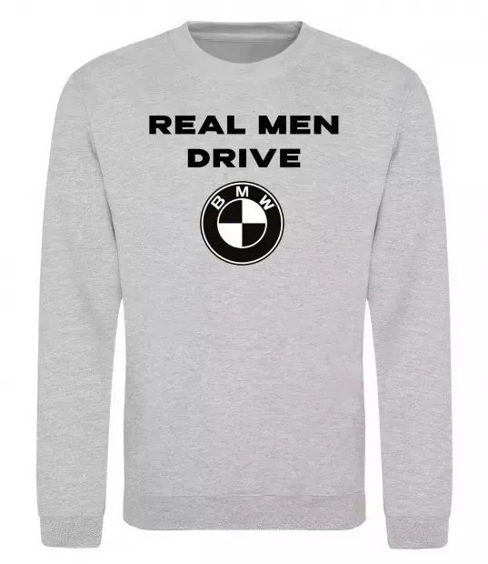 Світшот Real men drive BMW Сірий меланж фото