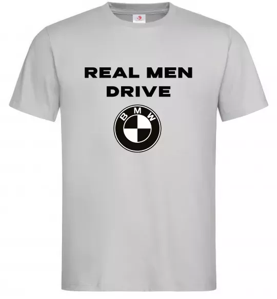 Чоловіча футболка Real men drive BMW Сірий фото
