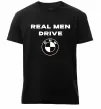 Чоловіча преміум футболка Real men drive BMW Чорний фото