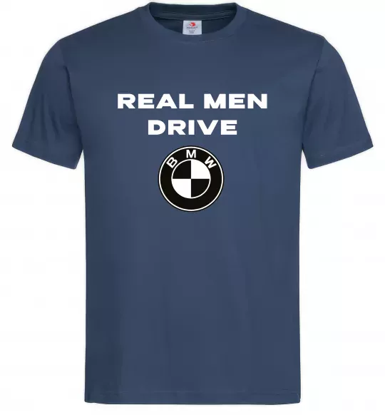 Чоловіча футболка Real men drive BMW Темно-синій фото